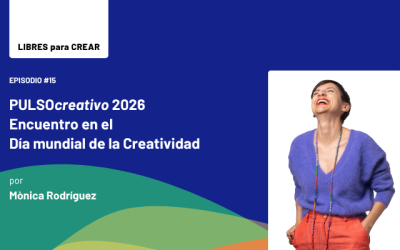 Episodio 16 / PULSOcreativo 2026, encuentro en el Día mundial de la Creatividad
